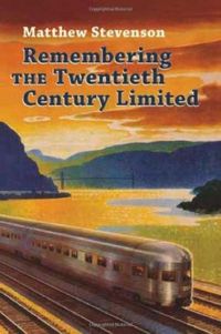 Produktbild: Remembering the Twentieth Century Limited