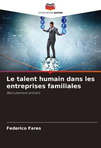 Produktbild: Le talent humain dans les entreprises familiales