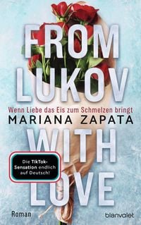 Bild vom Artikel From Lukov with Love - Wenn Liebe das Eis zum Schmelzen bringt vom Autor Mariana Zapata