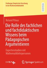 Produktbild: Die Rolle des fachlichen und fachdidaktischen Wissens beim P&auml;dagogischen Argumentieren