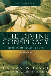Produktbild: The Divine Conspiracy Bible Study Participant's Guide