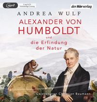 Bild vom Artikel Alexander von Humboldt und die Erfindung der Natur vom Autor Andrea Wulf