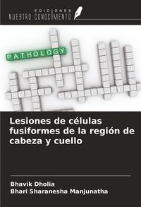 Produktbild: Lesiones de c&eacute;lulas fusiformes de la regi&oacute;n de cabeza y cuello