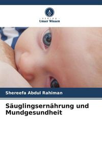 Produktbild: S&auml;uglingsern&auml;hrung und Mundgesundheit