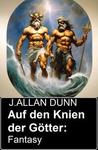 Produktbild: Auf den Knien der G&ouml;tter: Fantasy