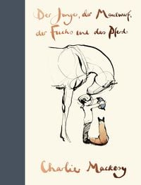 Produktbild: Der Junge, der Maulwurf, der Fuchs und das Pferd