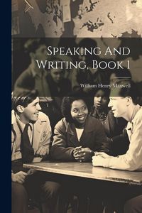 Produktbild: Speaking And Writing, Book 1