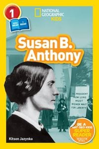 Produktbild: Susan B. Anthony (National Geographic Kids Readers, Level 1/Co-Reader)