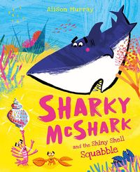 Produktbild: Sharky McShark and the Shiny Shell Squabble