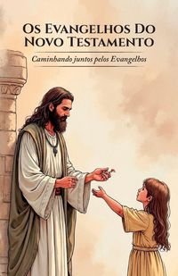 Produktbild: Os Evangelhos Do Novo Testamento, Caminhando juntos pelos Evangelhos