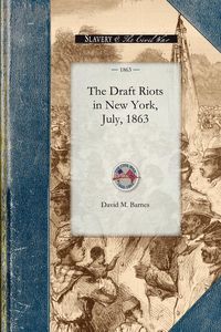 Produktbild: The Draft Riots in New York, July, 1863