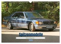 Produktbild: Spitzenmodelle - Wahre Hingucker (Wandkalender 2026 DIN A3 quer), CALVENDO Monatskalender