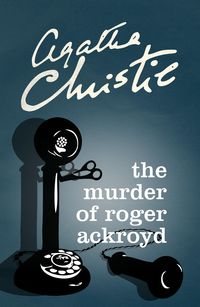 Bild vom Artikel The Murder of Roger Ackroyd vom Autor Agatha Christie