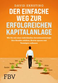 Produktbild: Der einfache Weg zur erfolgreichen Kapitalanlage