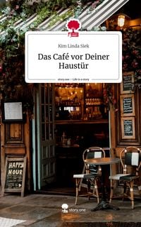 Produktbild: Das Caf&eacute; vor Deiner Haust&uuml;r. Life is a Story - story.one
