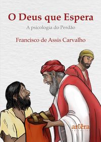 Produktbild: O Deus que Espera: A Psicologia do Perd&atilde;o