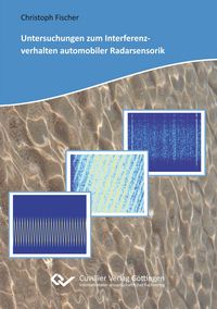 Produktbild: Untersuchungen zum Interferenzverhalten automobiler Radarsensorik