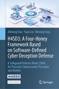 Produktbild: H4SD3: A Four-Honey Framework Based on Software-Defined Cyber Deception Defense