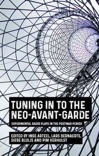 Produktbild: Tuning in to the neo-avant-garde