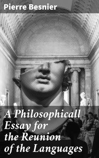 Produktbild: A Philosophicall Essay for the Reunion of the Languages