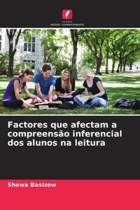 Produktbild: Factores que afectam a compreens&atilde;o inferencial dos alunos na leitura