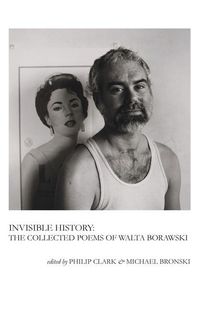 Produktbild: Invisible History: The Collected Poems of Walta Borawski