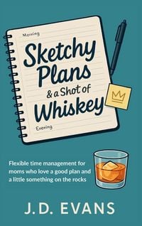 Produktbild: Sketchy Plans & a Shot of Whiskey
