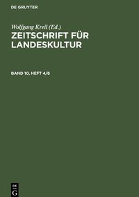 'Zeitschrift für Landeskultur. Band 10, Heft 4/6' von '' Buch '978