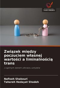 Produktbild: Zwi&iquest;zek mi&iquest;dzy poczuciem w&iquest;asnej warto&iquest;ci a liminalno&iquest;ci&iquest; trans