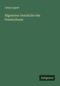 Produktbild: Allgemeine Geschichte des Priesterthums