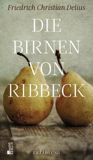 Bild vom Artikel Die Birnen von Ribbeck vom Autor Friedrich Christian Delius