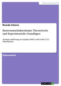 Produktbild: Rastertunnelmikroskopie. Theoretische und Experimentelle Grundlagen