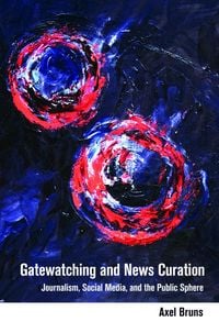 Produktbild: Gatewatching and News Curation