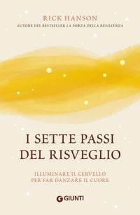 Produktbild: I sette passi del risveglio. Illuminare il cervello per far danzare il cuore
