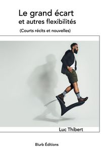 Produktbild: Le grand &eacute;cart et autres flexibilit&eacute;s