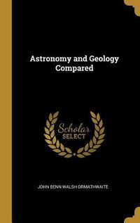 Produktbild: Astronomy and Geology Compared