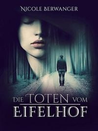 Produktbild: Die Toten vom Eifelhof