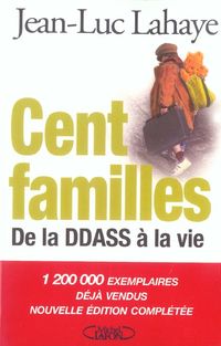 Bild vom Artikel Cent familles: de la DDASS à la vie vom Autor Jean-Luc Lahaye