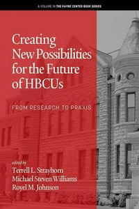 Produktbild: Creating New Possibilities for the Future of HBCUs
