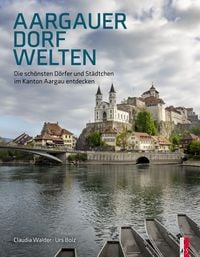 Produktbild: Aargauer Dorfwelten