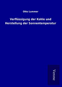 Produktbild: Verfl&uuml;ssigung der Kohle und Herstellung der Sonnentemperatur
