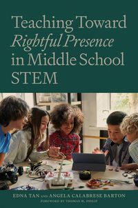 Produktbild: Teaching Toward Rightful Presence in Middle School Stem