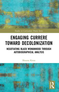 Produktbild: Engaging Currere Toward Decolonization