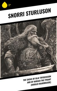Produktbild: The Sagas of Olaf Tryggvason and of Harald The Tyrant (Harald Haardraade)