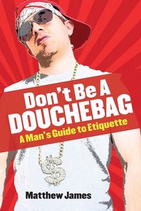 Produktbild: Don't be a Douchebag