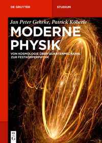 Bild vom Artikel Moderne Physik vom Autor Jan Peter Gehrke