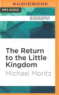 Bild vom Artikel The Return to the Little Kingdom: Steve Jobs, the Creation of Apple and How It Changed the World vom Autor Michael Moritz
