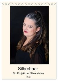 Produktbild: Silberhaar (Tischkalender 2027 DIN A5 hoch), CALVENDO Monatskalender