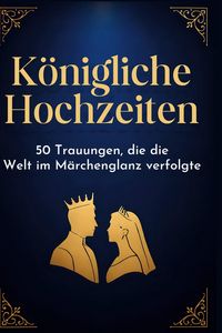 Produktbild: K&ouml;nigliche Hochzeiten
