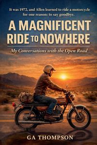 Produktbild: A Magnificen Ride to Nowhere
